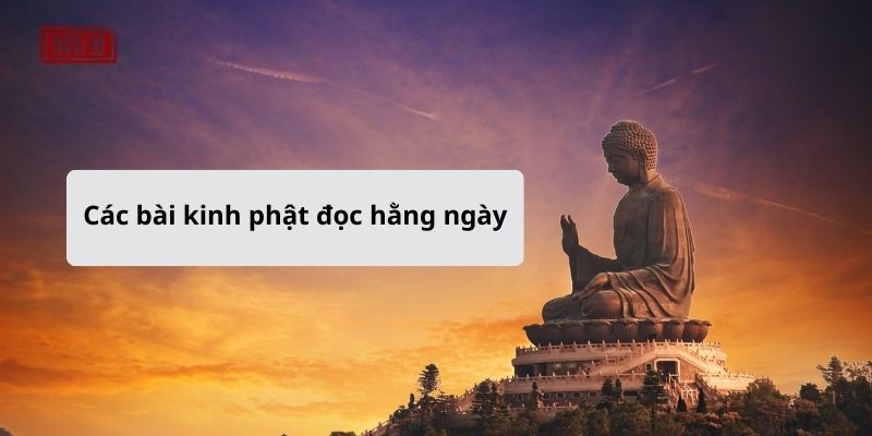 Các Bài Kinh Phật đọc Hằng Ngày